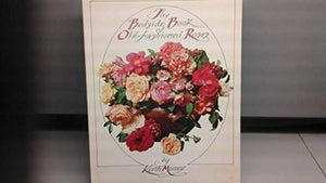 Bedside Book of Old Fashioned Roses 