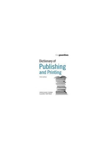 Dictionary of Printing and Publishing 