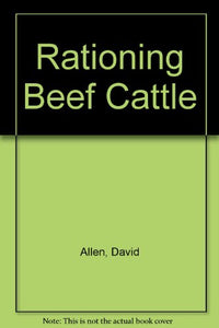 Rationing Beef Cattle 