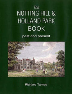 The Notting Hill & Holland Park Book 