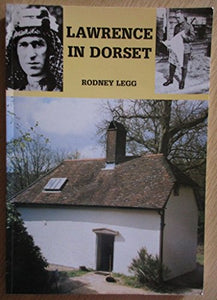 Lawrence in Dorset 