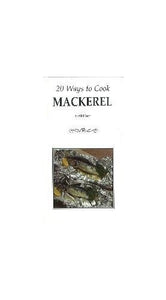 20 Ways to Cook Mackerel 