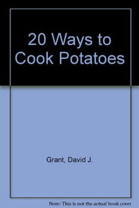 20 Ways to Cook Potatoes 