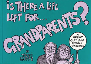 Is There a Life Left for Grandparents? 