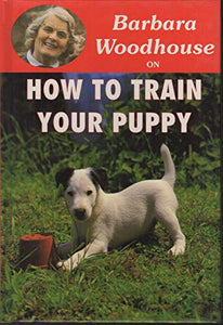 Barbara Woodhouse on How to Train Your Puppy 