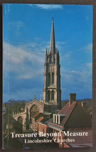 Treasure Beyond Measure - Lincolnshire Churches their architecture, details and fittings 