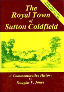 The Royal Town of Sutton Coldfield 