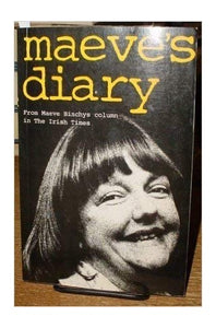 Maeve's diary: From Maeve Binchy's column in the 'Irish times' 