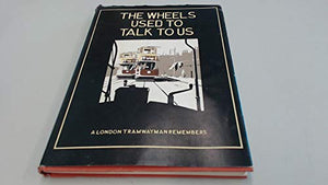 Wheels Used to Talk to Us 