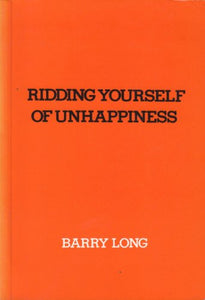 Ridding Yourself of Unhappiness 