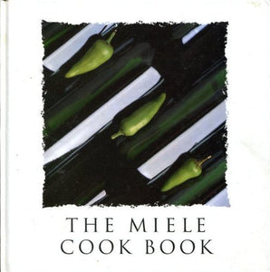 The Miele Cook Book 