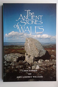 The Ancient Stones of Wales 