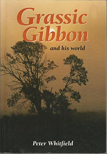 Grassic Gibbon and His World 