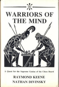 Warriors of the Mind Quest for the Supreme Genius of the Chess Board 