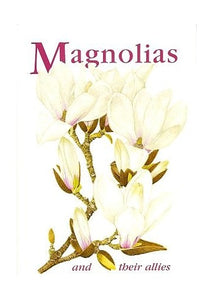 Magnolias and Their Allies 