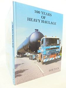 100 Years of Heavy Haulage 