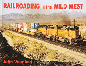 Railroading in the Wild West 