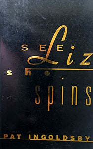 See Liz, She Spins 