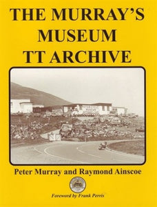 The Murray Museum TT Archive 