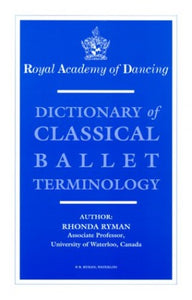 Dictionary of Classical Ballet Terminology 