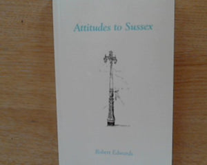 Attitudes to Sussex 