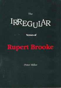 The Irregular Verses of Rupert Brooke 