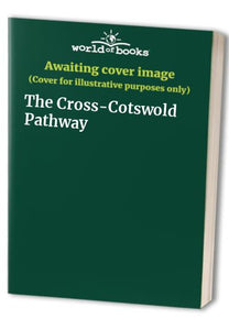 The Cross-Cotswold Pathway 