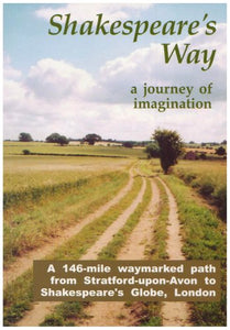 Shakespeare's Way, a Journey of Imagination 