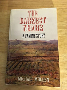 The darkest years: A famine story 