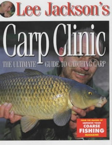 Lee Jackson's Carp Clinic 