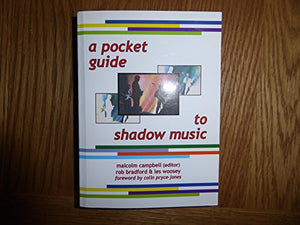 A Pocket Guide to Shadow Music 