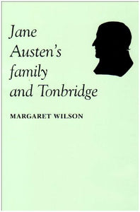 Jane Austen's Family and Tonbridge 