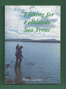 Fishing for Falklands Sea Trout 