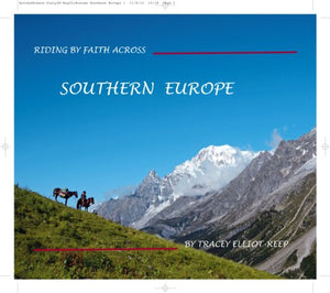 Riding by Faith Across Southern Europe 