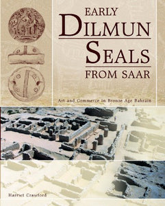 Early Dilmun Seals from Saar 