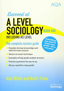 Succeed at A Level Sociology Book One Including AS Level 