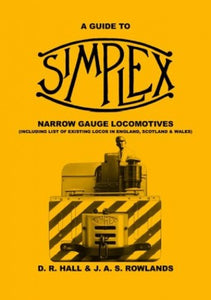 A Guide to Simplex Narrow Gauge Locomotives 