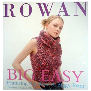 Big easy: Featuring big wool & biggy print : nineteen designs by Kim Hargreaves including accessories and garments 