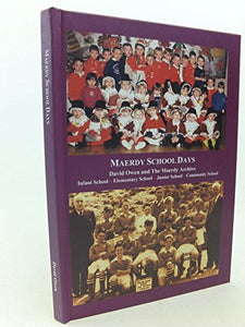 Maerdy School Days 