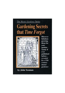 Gardening Secrets That Time Forgot 