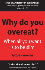 Why Do You Overeat? 