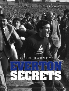 Colin Harvey's Everton Secrets 