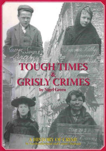 Tough Times and Grisly Crimes 