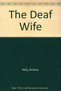 The Deaf Wife 