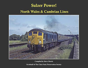 Sulzer Power! North Wales and Cambrian Lines 