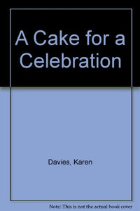 A Cake for a Celebration 