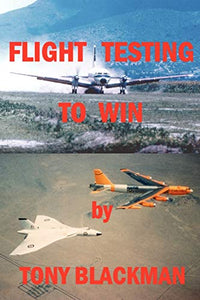 Flight Testing to Win 