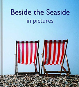 Beside the Seaside in Pictures 