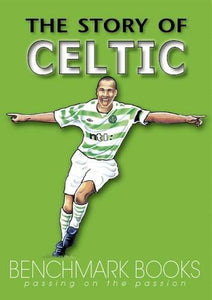 The Story of Celtic 