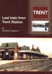 Last Train from Trent Station 